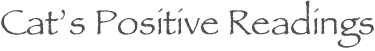 Cat’s Positive Readings